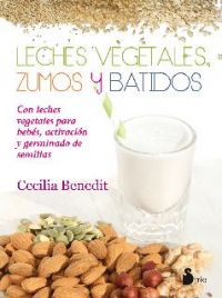 Leches vegetales, zumos y batidos