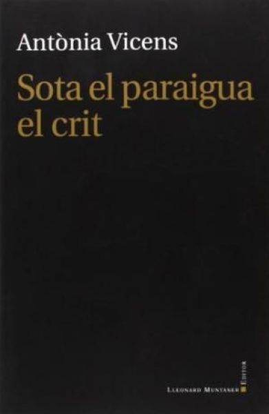  Sota el paraigua, el crit