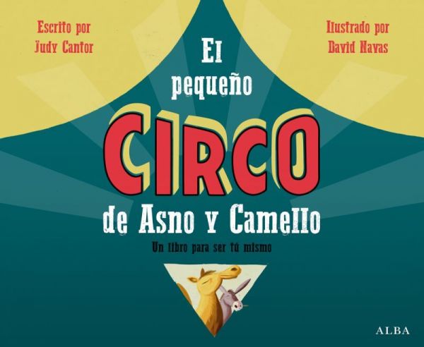  El Pequeño circo de Asno y Camello :