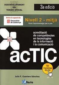 Acreditació de competències en TIC. Nivell 2 - mitjà