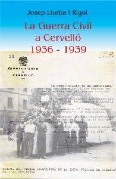  La Guerra Civil a Cervelló 1936-1939