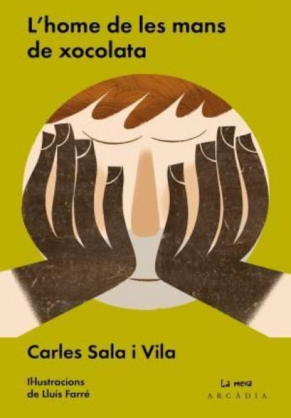  L'Home de les mans de xocolata