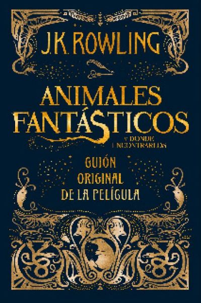  Animales fantásticos y dónde encontrarlos : guión original de la película