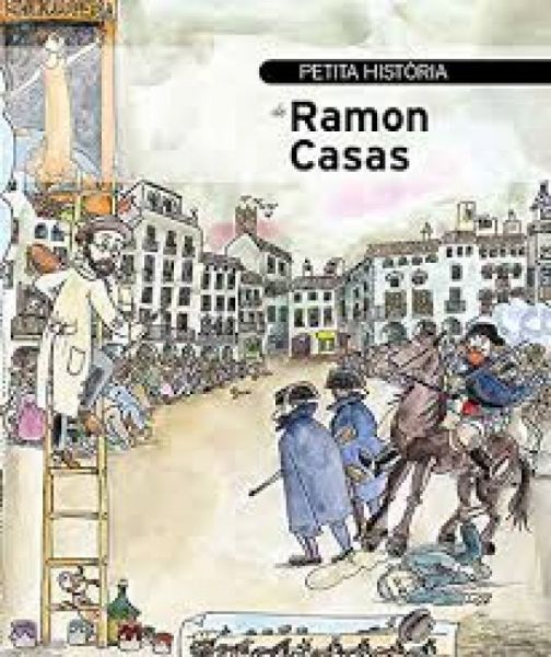 Petita història de Ramon Casas
