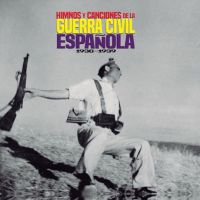Himnos y canciones de la Guerra Civil Española : 1936-1939 (Coro Popular Jabalón)
