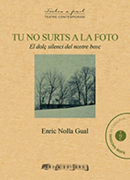  Tu no surts a la foto: el dolç silenci del nostre bosc