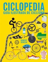 Ciclopedia : guía ilustrada de ciclismo