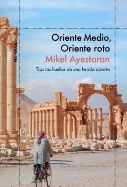  Oriente Medio, Oriente roto :