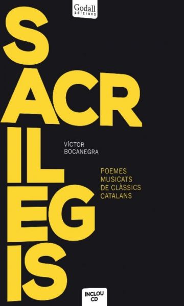  Sacrilegis : poemes musicats de clàssics catalans