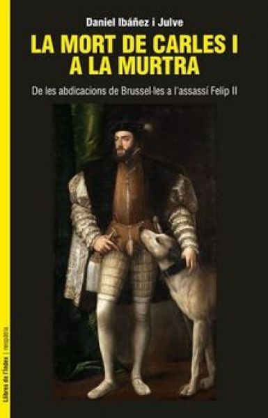  La Mort de Carles I a la Murtra :