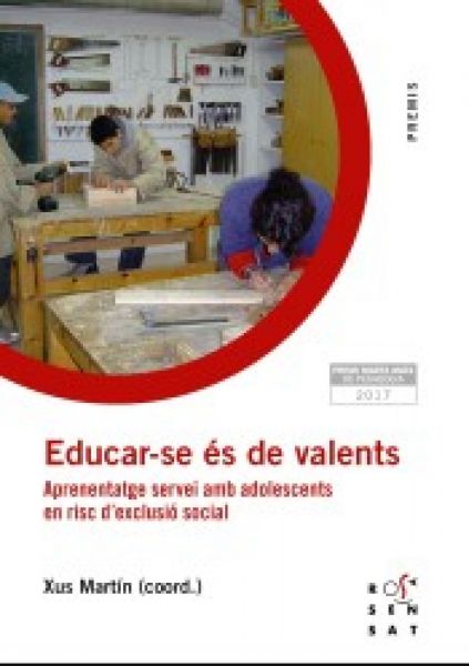  Educar-se és de valents: aprenentatge servei amb adolescents en risc d'exclusió social