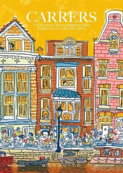  Carrers : un passeig pels carrers més espectaculars del món