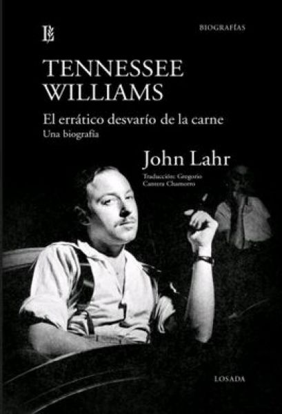  Tennessee Williams : el errático desvarío de la carne : una biografía