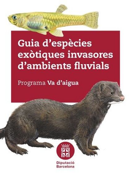  Guia d'espècies exòtiques invasores d'ambients fluvials