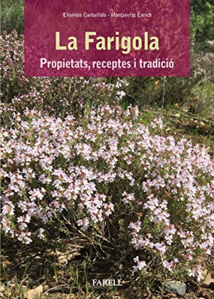  La Farigola: propietats, receptes i tradició
