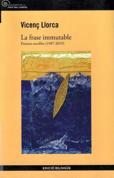  La Frase immutable : poemes escollits (1987-2019)