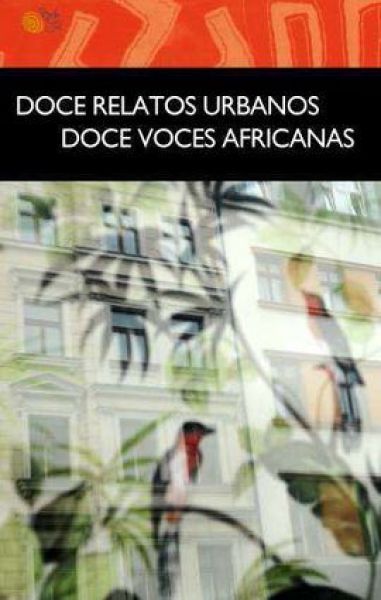  Doce relatos urbanos, doce voces africanas