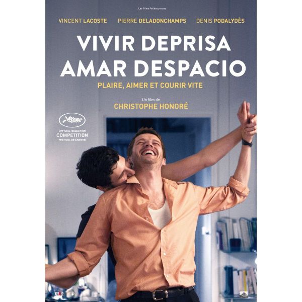  Vivir deprisa, amar despacio - Plaire, aimer et courir vite