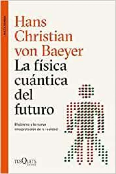  La Física cuántica del futuro