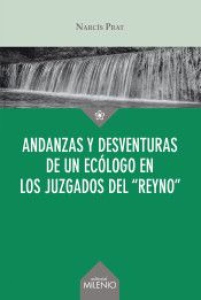  Andanzas y desventuras de un ecólogo en los juzgados del 