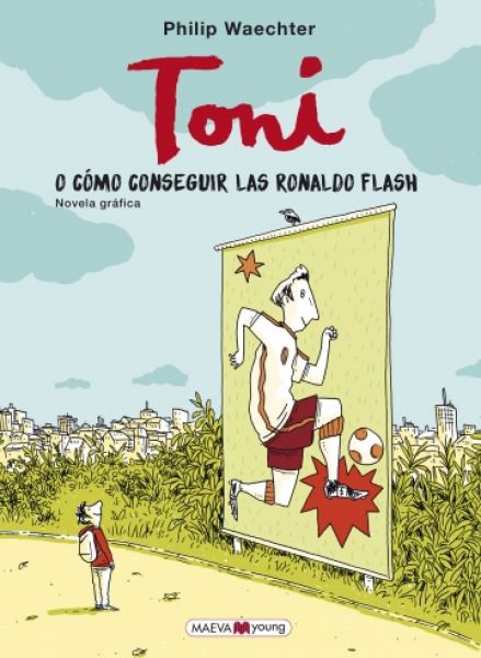  Toni, o, Cómo conseguir las Ronaldo Flash