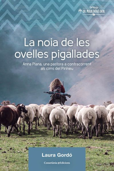  La Noia de les ovelles pigallades :