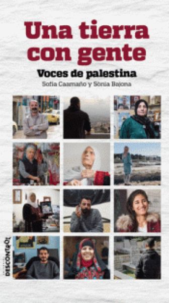 Una Tierra con gente : voces de Palestina