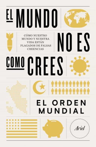  El mundo no es como crees : el orden mundial