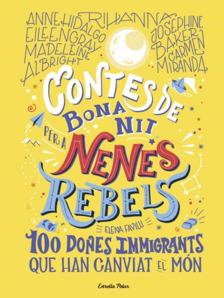  Contes de bona nit per a nenes rebels :