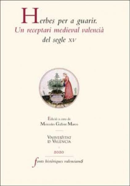  Herbes per a guarir: un receptari medieval valencià del segle XV