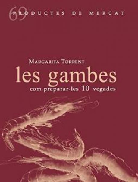  Les Gambes : com preparar-les 10 vegades