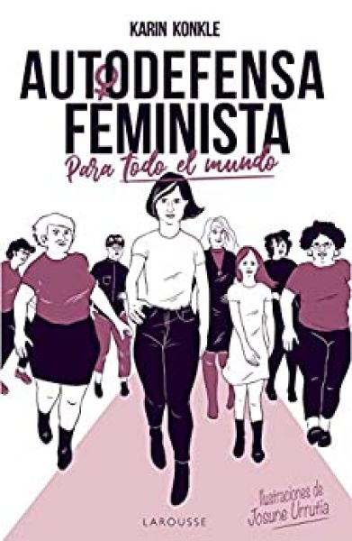  Autodefensa feminista : para todo el mundo