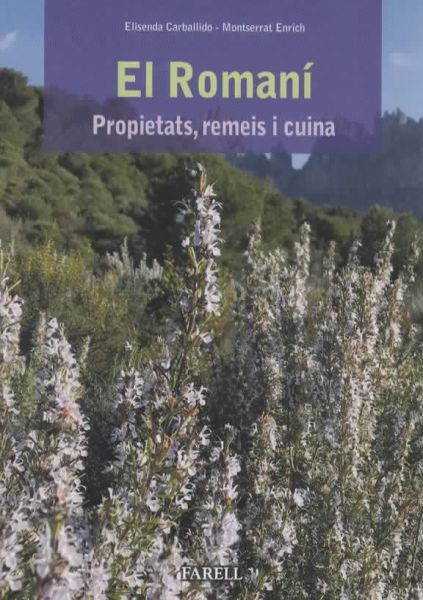  El Romaní: propietats, remeis i cuina
