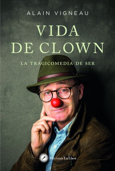  Vida de clown: la tragicomedia del ser