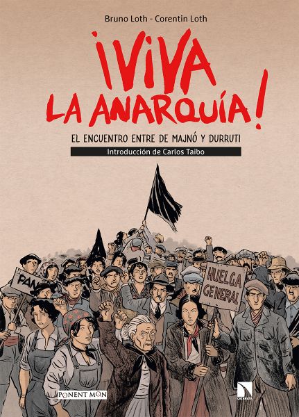  ¡Viva la anarquía! : el encuentro entre Majnó y Durruti