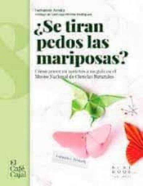  ¿Se tiran pedos las mariposas?