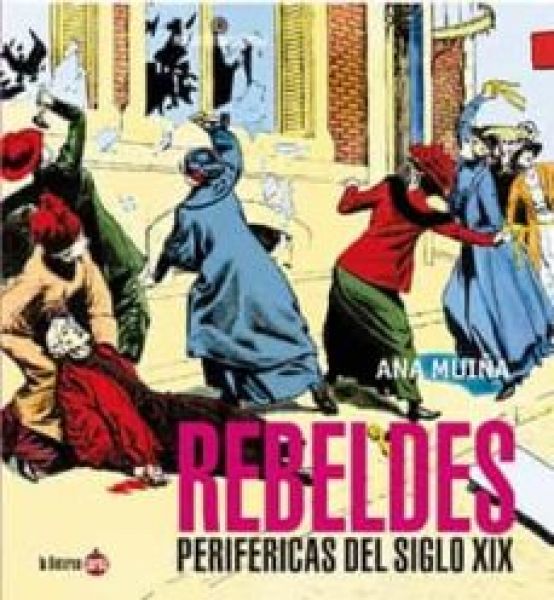  Rebeldes periféricas del siglo XIX