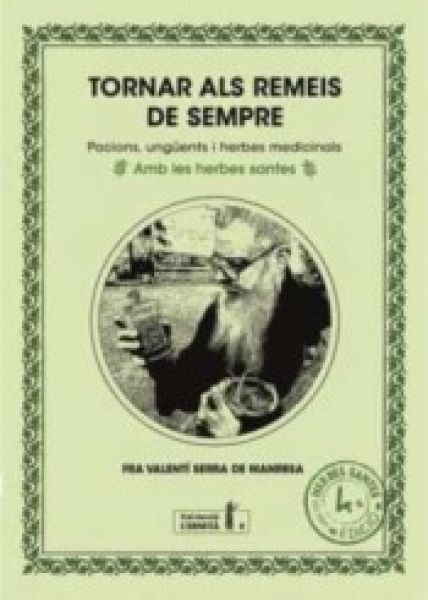  Tornar als remeis de sempre: pocions, ungüents, herbes medicinals i 