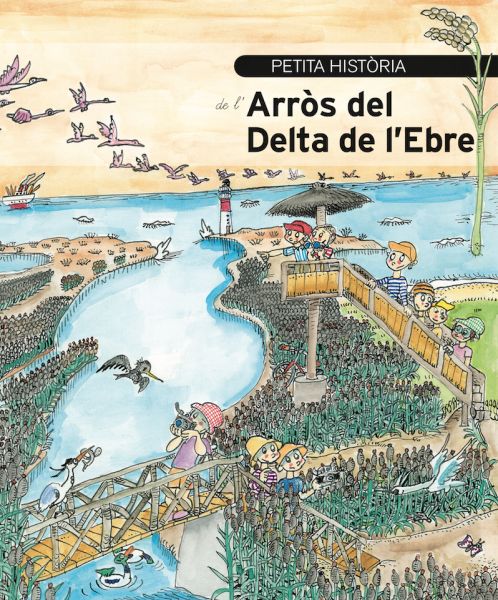  Petita història de l'arròs del Delta de l'Ebre