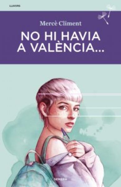  No hi havia a València...