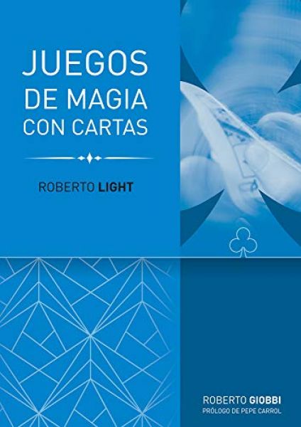  Roberto Light : juegos de magia con cartas