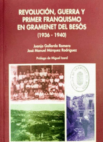  Revolución, guerra y primer franquismo en Gramenet del Besòs :