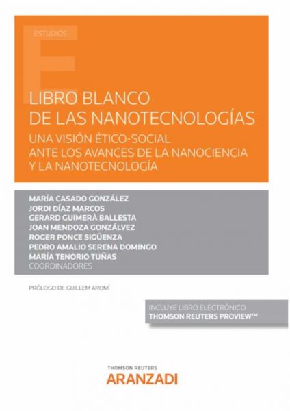  Libro blanco de las nanotecnologías: una visión ético-social ante los avances de la nanociencia y la nanotecnología