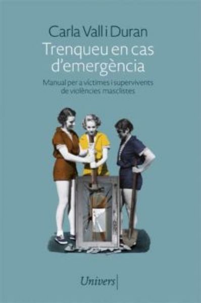  Trenqueu en cas d'emergència : manual per a víctimes i supervivents de violències masclistes