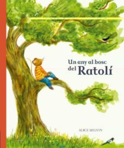  Un Any al bosc del Ratolí