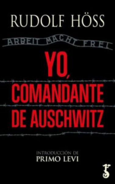  Yo, comandante de Auschwitz