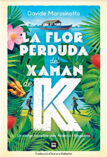  La Flor perduda del xaman de K :