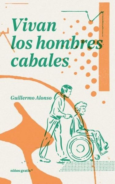  Vivan los hombres cabales