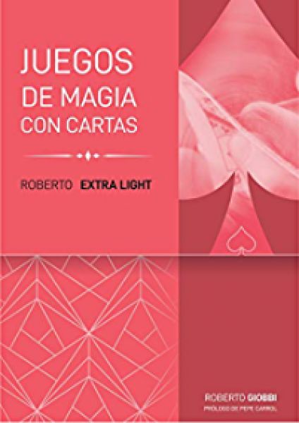  Roberto Extra Light : juegos de magia con cartas
