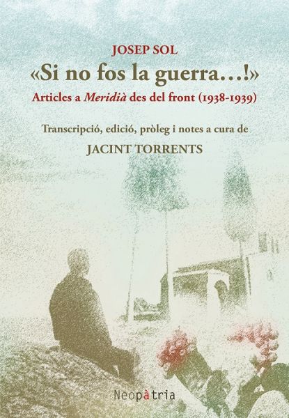  Si no fos la guerra...! :